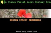 BARTON STACEY REMEMBERS Barton Stacey Parish Local History Group Barton Stacey Chamber Choir.