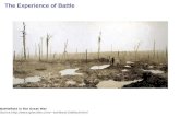 The Experience of Battle Battlefield in the Great War Source:worldwar1/default.html.