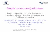 Single atom manipulations Benoît Darquié, Silvia Bergamini, Junxiang Zhang, Antoine Browaeys and Philippe Grangier Laboratoire Charles Fabry de l'Institut.