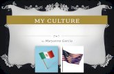 MY CULTURE By: Maryanne Garcia  My whole family speaks English and Spanish, but my grandma speaks another language that is called Mixteco. LANGUAGE.