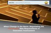 LOGO When Change is the Norm: Negotiating the PROPOSED New Requirements in Outcomes Assessment.