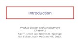 Introduction Product Design and Development Chapter 1 Karl T. Ulrich and Steven D. Eppinger 5th Edition, Irwin McGraw-Hill, 2012.
