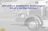 Alternative Propulsion Technologies: What’s on the Horizon? Christie-Joy Brodrick, Ph.D Institute of Transportation Studies University of California-Davis.