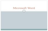 Microsoft Word. Basic Word features New Document Open Save As Right Click on File name  Rename  Delete  Send to Recycle Bin  Restore.