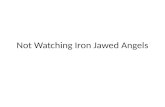 Not Watching Iron Jawed Angels. Directions I am assuming the majority of students watched Iron Jawed Angels in 9 th or 10 th grade. This reading is a.