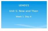 LEAD21 Unit 5: Now and Then Week 1 Day 4. Extend the Theme Theme Question: How do communities change, and how do they stay the same? Focus Question: What.