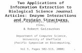 1 Two Applications of Information Extraction to Biological Science Journal Articles: Enzyme Interactions and Protein Structures Kevin Humphreys, George.