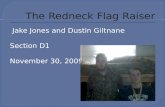 Jake Jones and Dustin Giltnane Section D1 November 30, 2009.