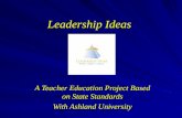 Leadership Ideas A Teacher Education Project Based on State Standards With Ashland University.