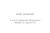Mod_zeroconf A Zero Configuration Registration Module for Apache 2.0