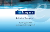 Infocity Tampere Jari Seppälä 2004 jari.seppala@tt.tampere.fi.