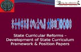 State Curricular Reforms – Development of State Curriculum Framework & Position Papers.