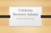 Celebrate Recovery Indiana Online and Social Media Tools.