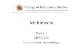 Week 7 LBSC 690 Information Technology Multimedia.