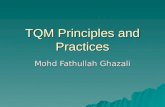 TQM Principles and Practices Mohd Fathullah Ghazali.