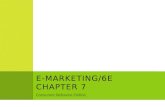Consumer Behavior Online E-M ARKETING /6E C HAPTER 7.