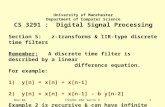Nov'04CS3291 DSP Sectn 51 University of Manchester Department of Computer Science CS 3291 : Digital Signal Processing Section 5: z-transforms & IIR-type.