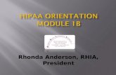 Rhonda Anderson, RHIA, President  …is a PROCESS, not a PROJECT 2.