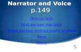 Narrator and Voice p.149 Omniscient First-person narrator Third-person-limited point of view Tone Voice.