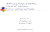 1 Performance Analysis of the 802.11 Distributed Coordination Function under Sporadic Traffic joint work with C.-F. Chiasserini (Politecnico di Torino)