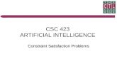 CSC 423 ARTIFICIAL INTELLIGENCE Constraint Satisfaction Problems.