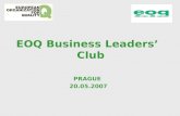 EOQ Business Leaders’ Club PRAGUE 20.05.2007. Brand Name EOQ Business Leaders’ Club.