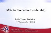 MSc in Executive Leadership Irish Times Training 17 September 2008.