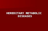 HEREDITARY METABOLIC DISEASES. Particular risk factors are: Advanced maternal age (e.g. Down's syndrome) Family history of inherited diseases (e.g. fragile.