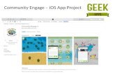Community Engage – iOS App Project. Community Engage Brief “We need to engage with our communities and get their feedback on Budget Allocations” a) Simple;