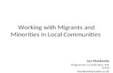 Working with Migrants and Minorities in Local Communities Ian Manborde Programme Co-ordinator, MA ILTUS imanborde@ruskin.ac.uk.