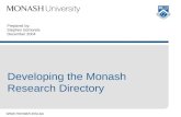 Www.monash.edu.au Prepared by: Stephen Edmonds December 2004 Developing the Monash Research Directory.