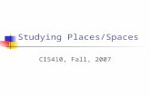 Studying Places/Spaces CI5410, Fall, 2007. Identity, Agency, and Power Identity can be considered an enactment of self made within particular activities.