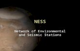 NESS Network of Environmental and Seismic Stations.