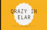 QRAZY IN ELAR INTEGRATING QR CODES INTO YOUR READING LESSONS BY: CARIANNE RAPP.