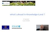 What’s ahead in Knowledge-Land ? JC Spender Lund, ESADE.
