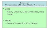 Criterion 4 Conservation of Soil and Water Resources Soils –Kathy O’Neill, Mike Amacher, Ken Stolte Water –Dave Chojnacky, Ken Stolte.