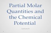 Partial Molar Quantities and the Chemical Potential Lecture 6.