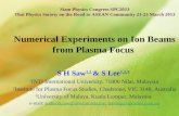 Numerical Experiments on Ion Beams from Plasma Focus S H Saw 1,2 & S Lee 1,2,3 1 INTI International University, 71800 Nilai, Malaysia 2 Institute for Plasma.