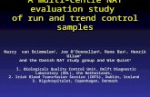 A multi-centre NAT evaluation study of run and trend control samples Harry van Drimmelen 1, Joe O’Donnellan 2, Rene Bax 1, Henrik Ullum 3 and the Danish.
