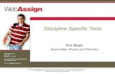 Discipline Specific Tools Eric Boyd Senior Editor, Physics and Chemistry.