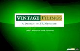 2010 Products and Services. Vintage Filings, is a full service financial printing and compliance firm offering a comprehensive suite of services for public.