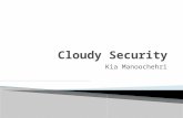 Kia Manoochehri.  Background  Threat Classification ◦ Traditional Threats ◦ Availability of cloud services ◦ Third-Party Control  The “Notorious Nine”