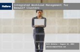 1 Integrated Workload Management for Beowulf Clusters Bill DeSalvo – August 18, 2004 wdesalvo@platform.com.