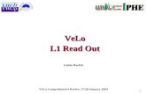 1 VeLo L1 Read Out Guido Haefeli VeLo Comprehensive Review 27/28 January 2003.