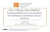 HATHITRUST A Shared Digital Repository Your Library, Now Online! Putting HathiTrust in the Context of Traditional (and New) Library Services MCLS Webinar.
