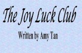 About the Author: Amy Tan Tan was born in California to immigrant parents from China. Tan also co-produced the film version of The Joy Luck Club. Her.