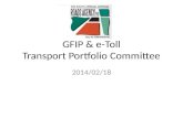 GFIP & e-Toll Transport Portfolio Committee 2014/02/18.
