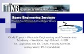 Cindy Eppes – Westside Engineering and Geosciences Academy – Westside High School - HISD Dr. Lagoudas and Dr. Davis, Faculty Advisors Lesley Weitz, PhD.