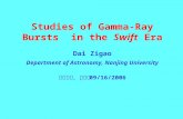 Studies of Gamma-Ray Bursts in the Swift Era Dai Zigao Department of Astronomy, Nanjing University 物理年会，北京， 09/16/2006.