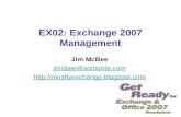 EX02: Exchange 2007 Management Jim McBee jmcbee@somorita.com .